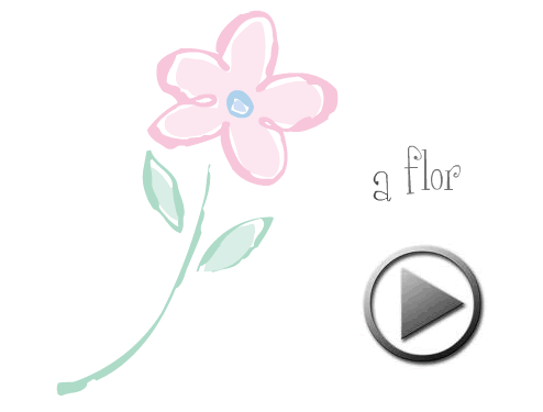 Animação da Música A Flor